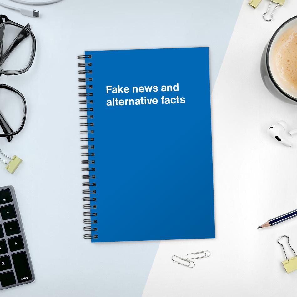A funny notebook from WTF Notebooks® entitled "Fake news and alternative facts"