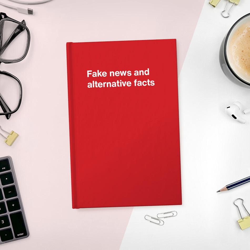 A funny notebook from WTF Notebooks® entitled "Fake news and alternative facts"