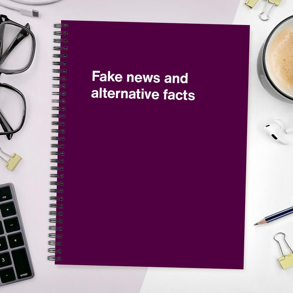 A funny notebook from WTF Notebooks® entitled "Fake news and alternative facts"