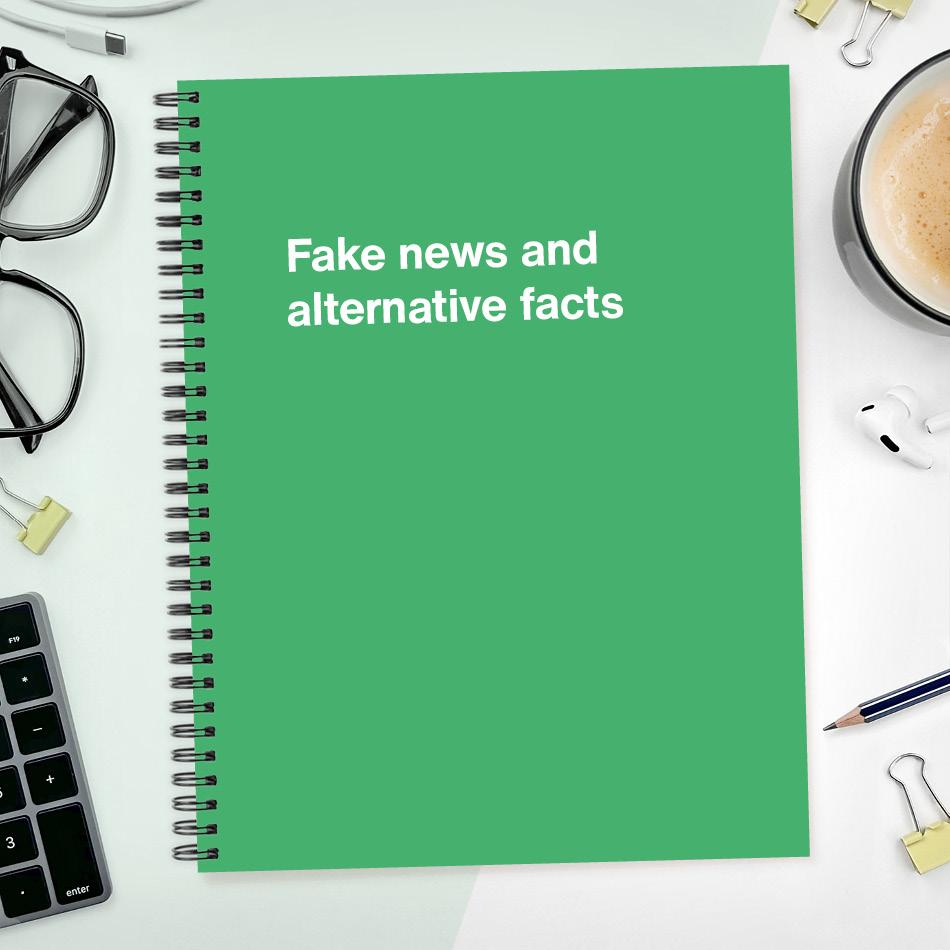 A funny notebook from WTF Notebooks® entitled "Fake news and alternative facts"