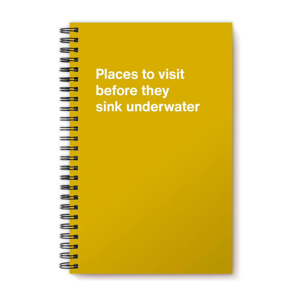 Places to visit before they sink underwater | WTF Notebooks