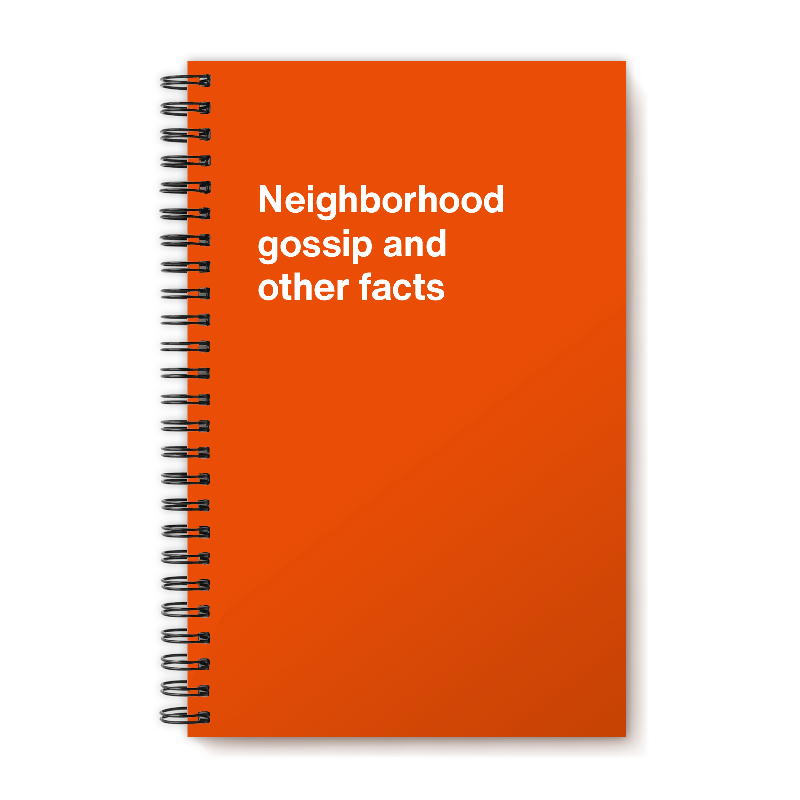 Neighborhood gossip and other facts | WTF Notebooks