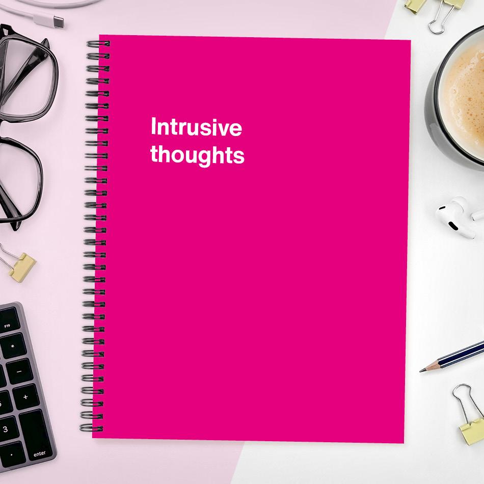 
                  
                    A funny notebook from WTF Notebooks® entitled "Intrusive thoughts"
                  
                