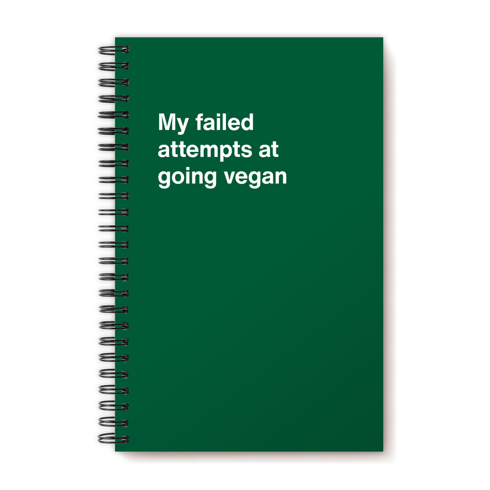 My failed attempts at going vegan | WTF Notebooks