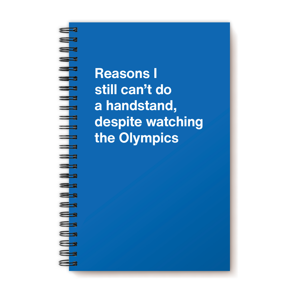 Reasons I still can't do a handstand, despite watching the Olympics