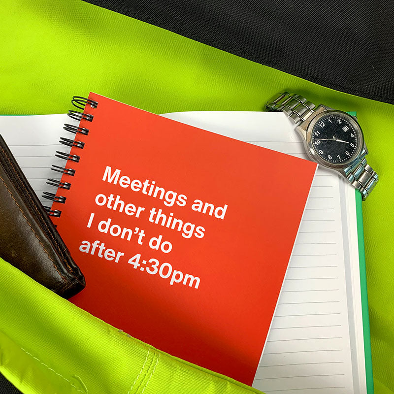 Meetings and other things I don't do after 4:30pm