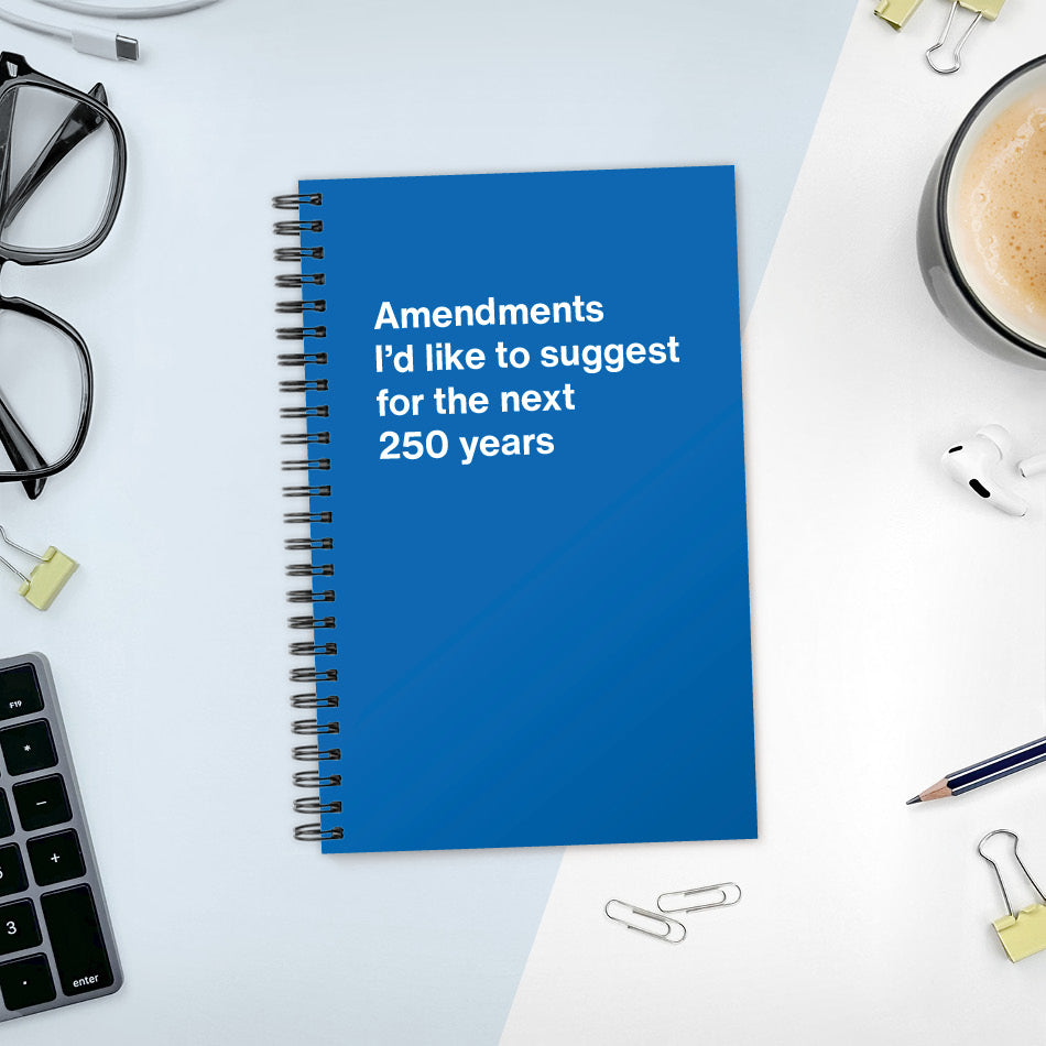 
                  
                    Amendments I'd like to suggest for the next 250 years - Compact softcover - Blue
                  
                