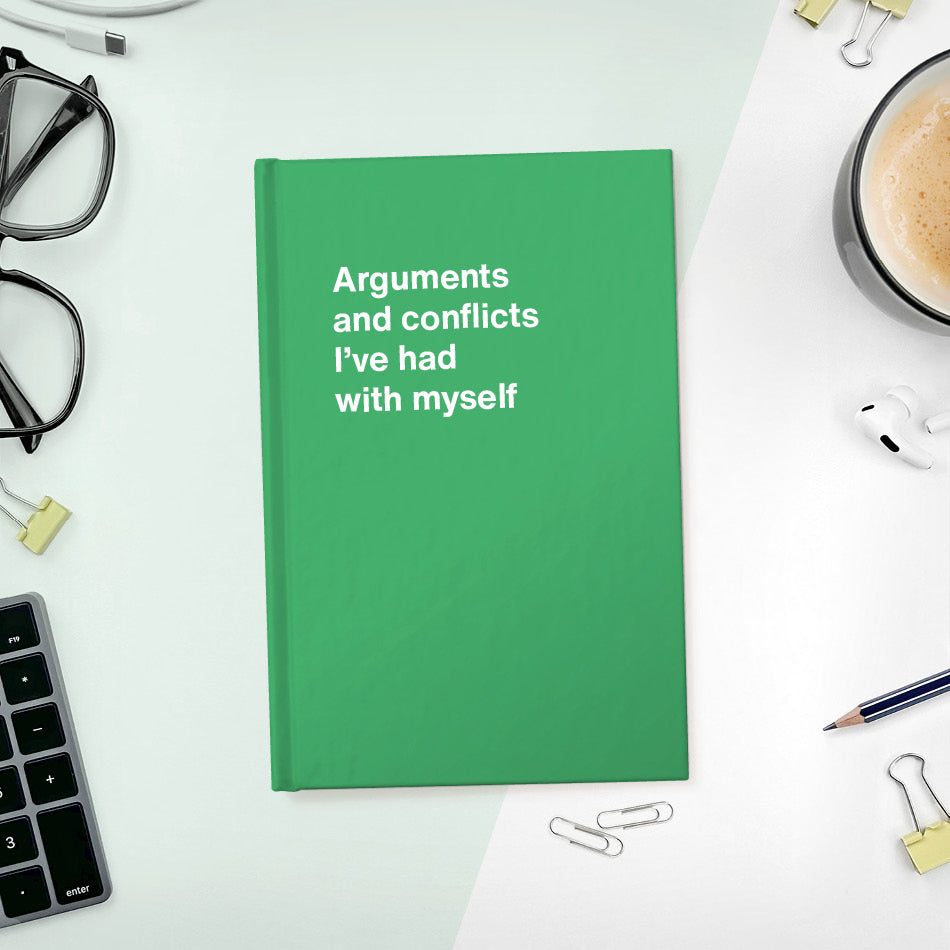 
                  
                    Arguments and conflicts I’ve had with myself | WTF Notebooks
                  
                