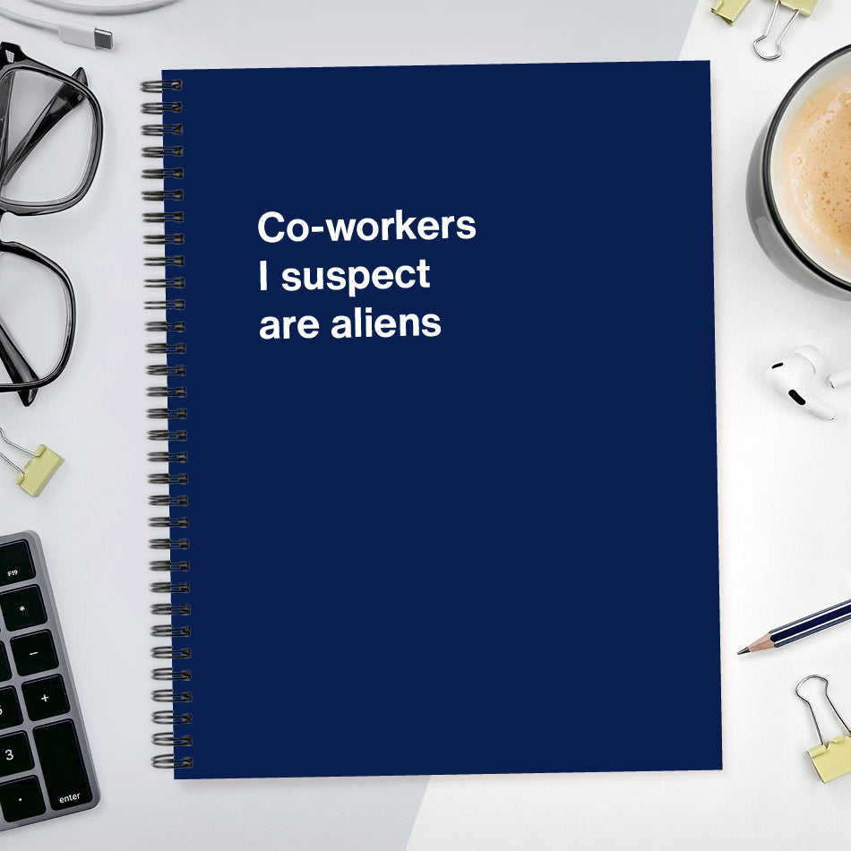 Co-workers I suspect are aliens - Large softcover - Navy