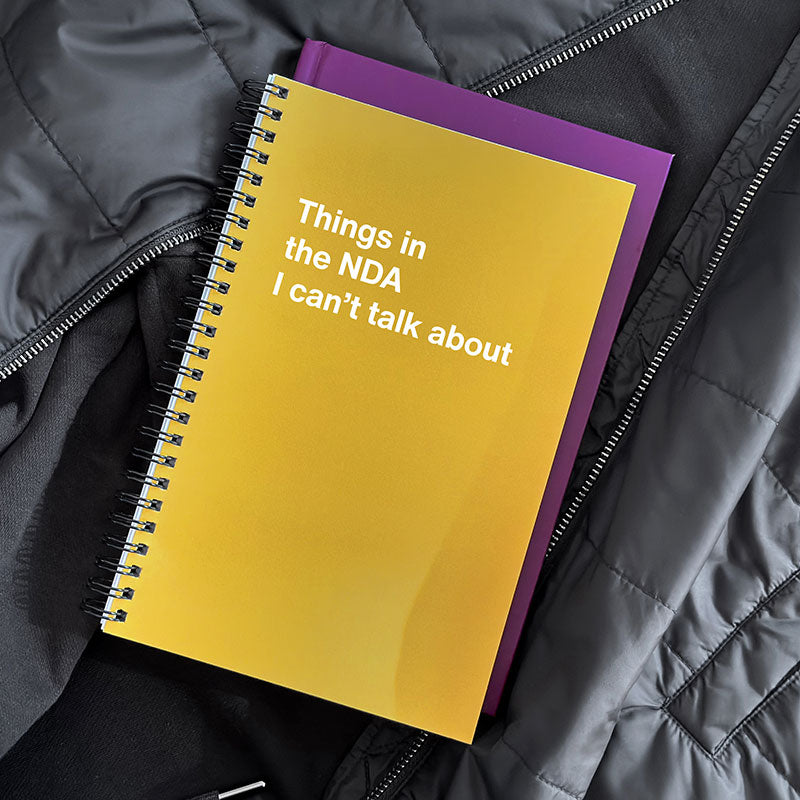 Things in the NDA I can't talk about