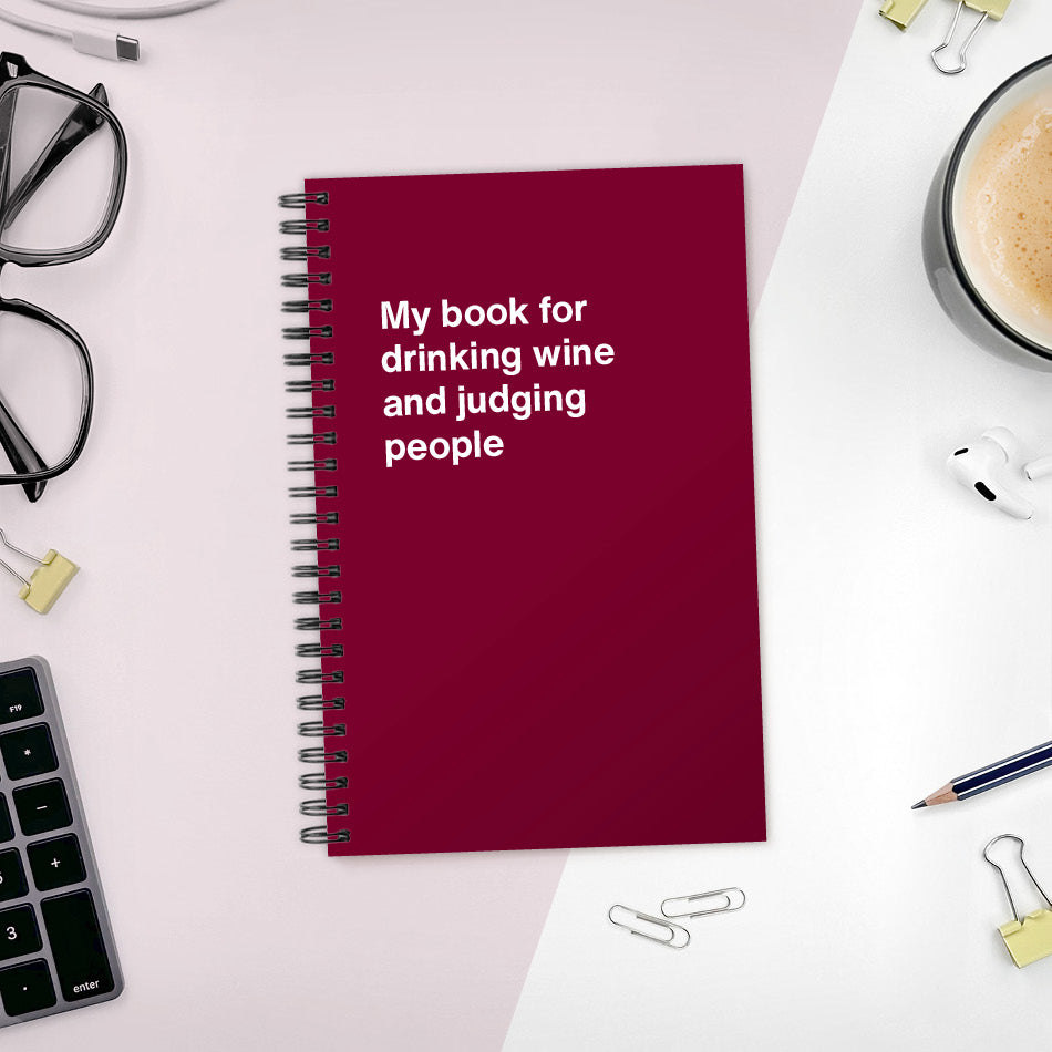 My book for drinking wine and judging people | WTF Notebooks