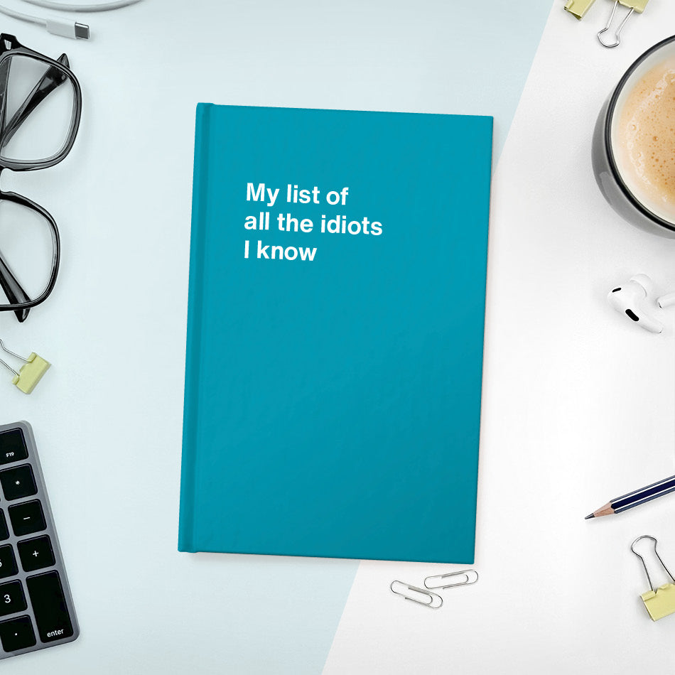 My list of all the idiots I know - Compact hardcover - Turquoise
