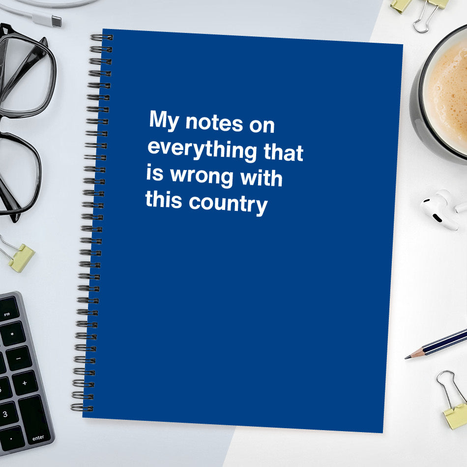 My notes on everything that is wrong with this country - Large softcover - Dark Blue