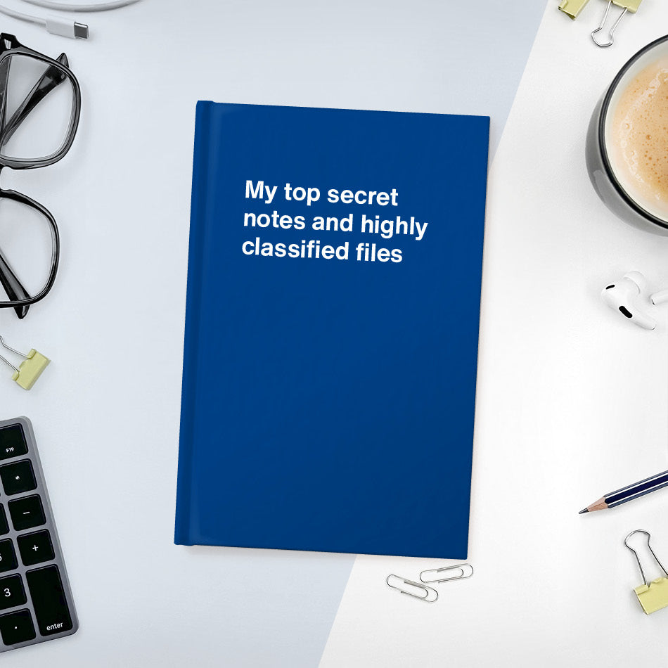 My top secret notes and highly classified files - Compact hardcover - Dark Blue