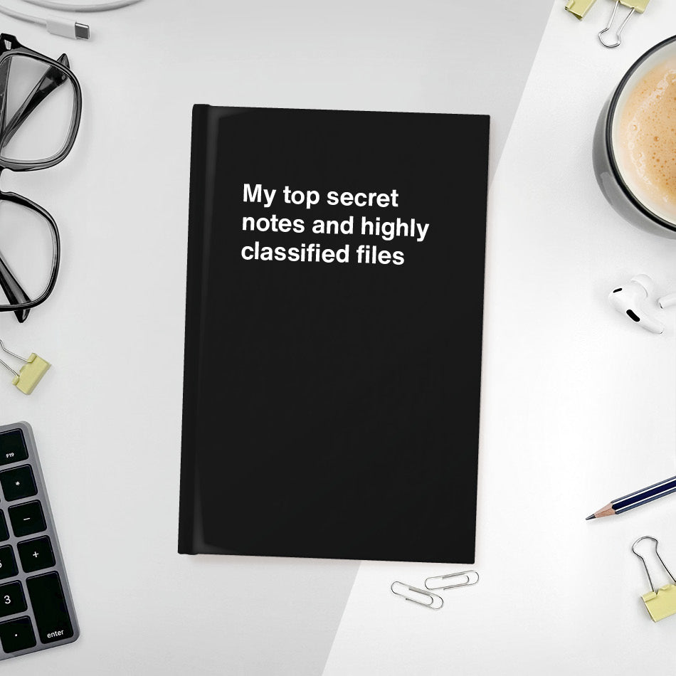 My top secret notes and highly classified files - Compact hardcover - Black