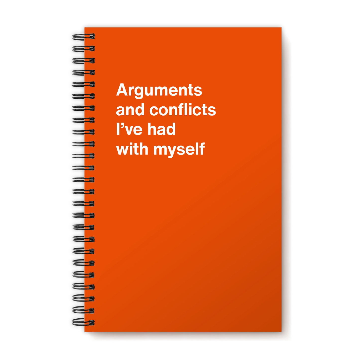 A funny notebook from WTF Notebooks® entitled "Arguments and conflicts I’ve had with myself"