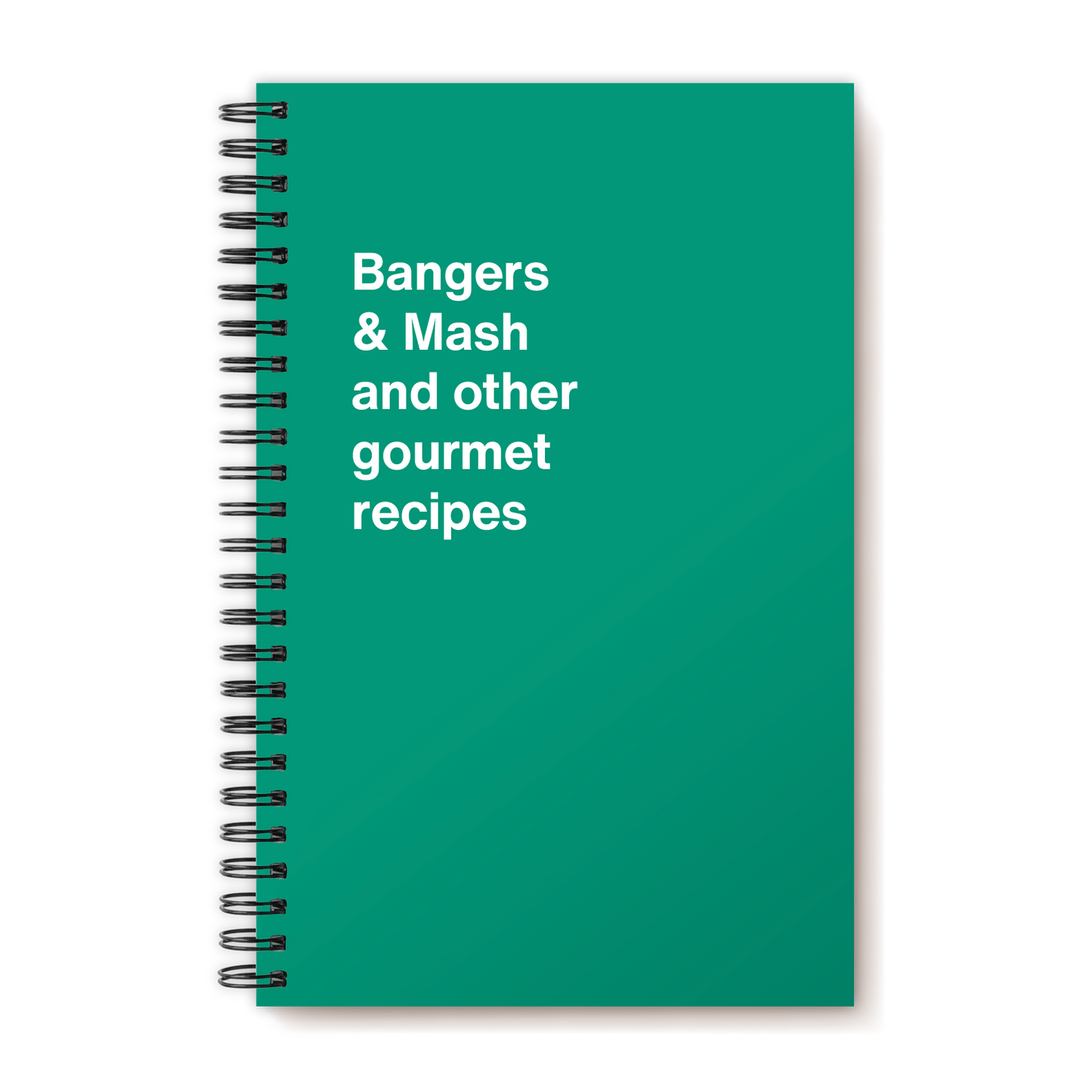 Bangers & Mash and other gourmet recipes | WTF Notebooks