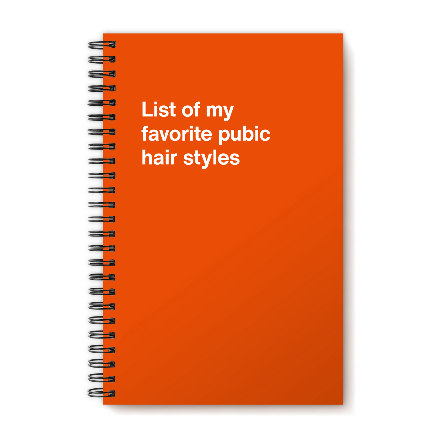 
                  
                    List of my favorite pubic hair styles | WTF Notebooks
                  
                