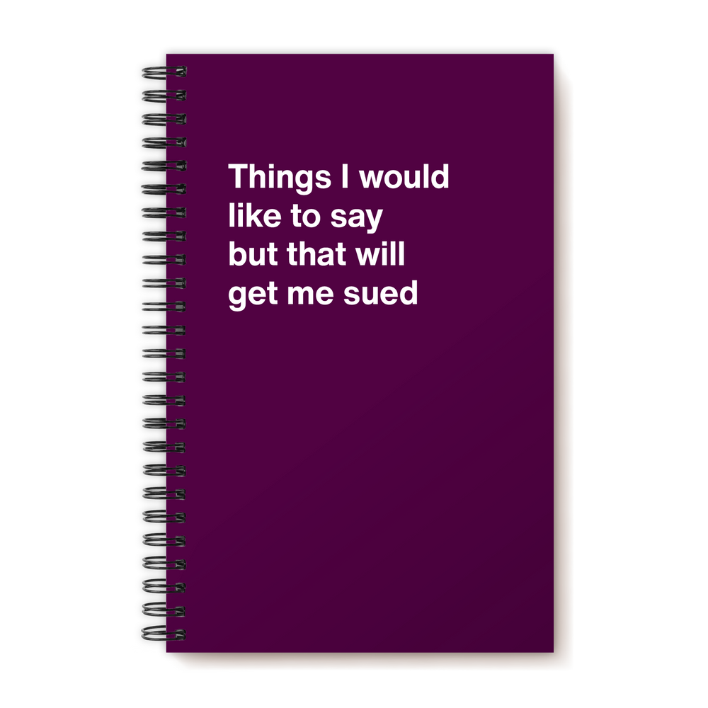 A funny notebook from WTF Notebooks® entitled 